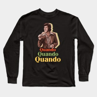 Quando Quando Humperdinck Long Sleeve T-Shirt